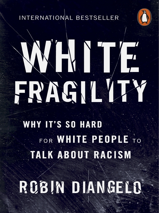 Title details for White Fragility by Robin DiAngelo - Available